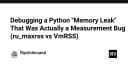 Gỡ rối rò rỉ bộ nhớ Python: Khi sự thật nằm ở cách đo lường sai lầm