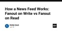 Giải mã kiến trúc News Feed: So sánh Fanout on Write và Fanout on Read trong hệ thống quy mô lớn