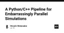 Xây dựng Pipeline Python và C++ cho các mô phỏng song song quy mô lớn