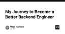 Hành trình nâng tầm kỹ năng Backend Engineer: Những bài học đắt giá từ thực tế