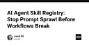 AI Agent Skill Registry: Giải pháp chấm dứt tình trạng Prompt Sprawl và sự cố quy trình làm việc
