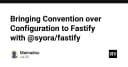 Tối ưu hóa Fastify với @syora/fastify: Đưa tư duy Convention over Configuration vào kiến trúc Backend