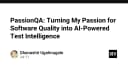 PassionQA: Định nghĩa lại chất lượng phần mềm với trí tuệ nhân tạo