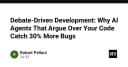 Debate-Driven Development: Tại sao việc để các AI Agent tranh luận về mã nguồn giúp giảm 30% lỗi phần mềm?