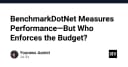 BenchmarkDotNet: Khi đo lường hiệu năng là chưa đủ, ai sẽ là người kiểm soát ngân sách tài nguyên?