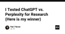 ChatGPT vs. Perplexity: Cuộc chiến công cụ nghiên cứu cho lập trình viên hiện đại