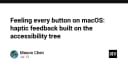 Trải nghiệm xúc giác trên macOS: Tận dụng Accessibility Tree để tạo phản hồi Haptic cho mọi nút bấm