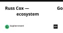 Russ Cox và tầm nhìn định hình Go: Từ một ngôn ngữ lập trình đến hệ sinh thái toàn diện