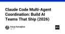 Claude Code: Tương lai của điều phối đa AI Agent trong quy trình phát triển phần mềm