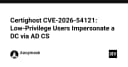 Certighost CVE-2026-54121: Khi người dùng đặc quyền thấp có thể chiếm quyền điều khiển Domain Controller qua AD CS