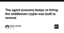 Nghịch lý AI Agent: Khi nền kinh tế tự hành đang tái thiết lập những tầng trung gian mà Crypto từng cố gắng loại bỏ