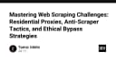 Làm chủ nghệ thuật Web Scraping: Chiến lược vượt rào cản kỹ thuật và đạo đức trong kỷ nguyên dữ liệu
