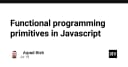 Làm chủ Functional Programming trong JavaScript: Từ tư duy đến thực thi