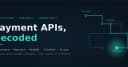 Giải mã kiến trúc Payment API: Phân tích hệ thống đứng sau Stripe, Flutterwave và các ông lớn thanh toán