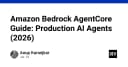 Hướng dẫn toàn diện về Amazon Bedrock AgentCore: Xây dựng AI Agents cấp độ Production năm 2026
