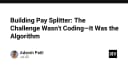 Xây dựng Pay Splitter: Khi thách thức thực sự không nằm ở code mà là thuật toán
