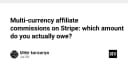 Bài toán hóc búa về hoa hồng Affiliate đa tiền tệ trên Stripe: Bạn thực sự nợ bao nhiêu?