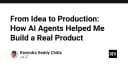 Từ ý tưởng đến sản phẩm thực tế: Cách AI Agents thay đổi quy trình phát triển phần mềm
