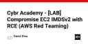Khai thác lỗ hổng EC2 IMDSv2 qua RCE: Bài học thực chiến về Red Teaming trên AWS