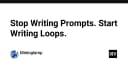 Ngừng viết Prompt thủ công: Đã đến lúc chuyển sang tư duy lập trình vòng lặp cho AI