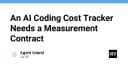 Thiết lập Measurement Contract: Chìa khóa vàng để kiểm soát chi phí AI Coding Agent