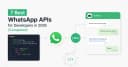 Top 7 WhatsApp API tốt nhất cho lập trình viên năm 2026: Lựa chọn nào tối ưu cho hệ thống của bạn?