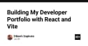 Xây dựng Portfolio lập trình viên chuyên nghiệp với React và Vite: Hướng dẫn từ A đến Z