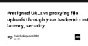 Presigned URLs so với Proxy qua Backend: Đâu là lựa chọn tối ưu cho hệ thống tải file của bạn?