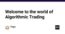 Nhập môn Algorithmic Trading: Khi thuật toán thay thế cảm xúc trong thị trường tài chính