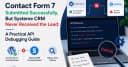 Gỡ rối API: Khi Contact Form 7 gửi dữ liệu thành công nhưng Systeme CRM lại không nhận được Lead