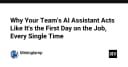 Tại sao AI Assistant của đội ngũ bạn luôn hành xử như một người mới bắt đầu?