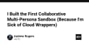 Xây dựng Collaborative Multi-Persona Sandbox: Khi lập trình viên chán ngấy các giải pháp Cloud Wrapper