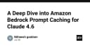 Giải mã Amazon Bedrock Prompt Caching: Tối ưu hóa chi phí và hiệu năng cho Claude 4.6