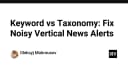 Tối ưu hóa luồng tin tức công nghệ: Keyword so với Google Taxonomy