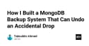 Xây dựng hệ thống sao lưu MongoDB: Giải pháp phục hồi dữ liệu khi vô tình thực hiện lệnh Drop