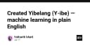 Yibelang (Y-ibe): Khi Machine Learning được giải mã bằng ngôn ngữ lập trình thuần túy