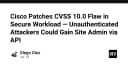 Lỗ hổng bảo mật CVSS 10.0 trên Cisco Secure Workload: Mối đe dọa nghiêm trọng cho hạ tầng Zero-Trust