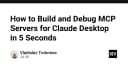 Xây dựng và Debug MCP Servers cho Claude Desktop chỉ trong 5 giây