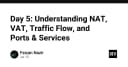 Giải mã hạ tầng mạng: Hiểu rõ NAT, VAT, Traffic Flow và Ports & Services trong kiến trúc hệ thống