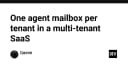 Chiến lược cô lập Agent Mailbox trong kiến trúc SaaS đa khách hàng: Bài toán quản trị và bảo mật