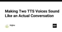 Kỹ thuật tối ưu hóa hội thoại tự nhiên cho hệ thống AI Text-to-Speech