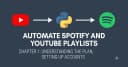 Tự động hóa danh sách phát Spotify và YouTube: Lộ trình xây dựng hệ thống từ con số 0