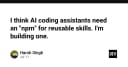 Tại sao AI Coding Assistants cần một chuẩn npm cho các kỹ năng tái sử dụng?