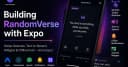Xây dựng RandomVerse: Hành trình kiến tạo ứng dụng React Native cao cấp