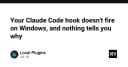 Tại sao Claude Code Hook không hoạt động trên Windows và cách khắc phục triệt để