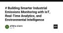 Xây dựng hệ thống giám sát khí thải công nghiệp thông minh với IoT và phân tích dữ liệu thời gian thực