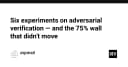 Giải mã Adversarial Verification: Tại sao mô hình học máy vẫn bị mắc kẹt tại ngưỡng 75%?