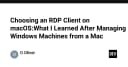 Lựa chọn RDP Client trên macOS: Kinh nghiệm quản trị Windows từ hệ sinh thái Apple