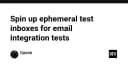Tối ưu hóa kiểm thử tích hợp email: Giải pháp triển khai Test Inboxes tạm thời trong CI/CD