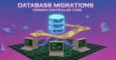 Quản lý Database Migrations: Biến thay đổi Schema thành mã nguồn được kiểm soát phiên bản
